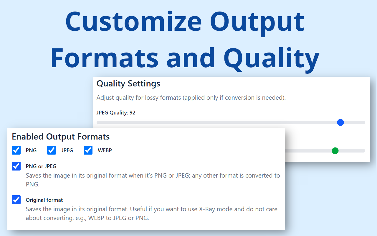 Customize menu options and conversion quality